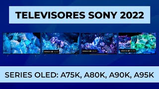 Nueva gama TV Sony 2022 Ep 3  Series OLED A75K A80K A90K y A95K [upl. by Greyso]