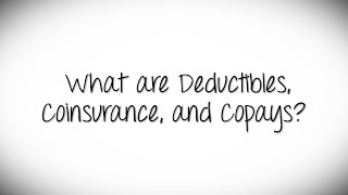 What Are Deductibles Coinsurance and Copays [upl. by Annod]