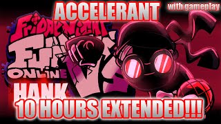 FNF OnlineVs Hank Mod Challenge  Accelerant 10 HOURS EXTENDED HARD [upl. by Arakal832]