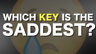 Which key is the saddest [upl. by Humberto]