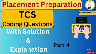 TCS Coding Questions Part 4  Placement Preparation codewithvikas [upl. by Onitsuaf66]