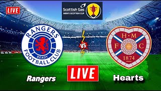 Rangers vs Hearts Live Streaming  Scottish Cup  Hearts vs Rangers Live [upl. by Shea]