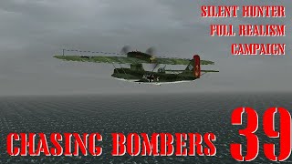 CHASING BOMBERS  U55 GOES TO WAR  Episode 39  Full Realism SILENT HUNTER 3 GWX OneAlex Edition [upl. by Alviani]