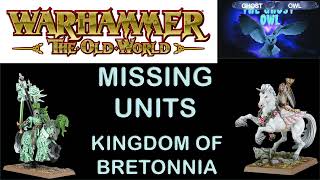 Warhammer The Old World Bretonnia Faction Focus Missing Units [upl. by Ailugram358]