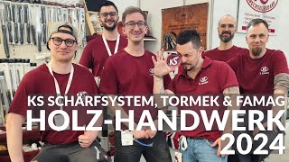 Auf der HOLZHANDWERK 2024  Schärfen mit KS Schärfsystem amp TORMEK Bohren mit FAMAG [upl. by Ollehcram]