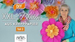 DIY Riesige Blüten aus Krepppapier – Teil 2 How to  Deko Kitchen [upl. by Anits]