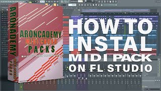 how to install midi chord pack fl studio Aroncademy Midi Pack [upl. by Syl]