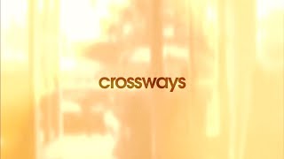 CROSSWAYS [upl. by Reffotsirhc]