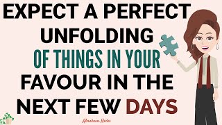 Abraham Hicks  Expect a Perfect Unfolding Of Things In Your Favour in the Next Few Days [upl. by Nyvlem475]