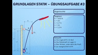 Technische Mechanik  Grundlagen Statik Übungsaufgabe Nr3 [upl. by Dogs]