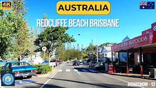 Scenic Drive through Amazing Redcliffe Beach Brisbane Australia 4K  Wonderful World [upl. by Foster]