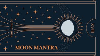 Daily Moon Mantra  27th July 2021  Waning Gibbous Moon  Throat Chakra Healing [upl. by Anoj678]