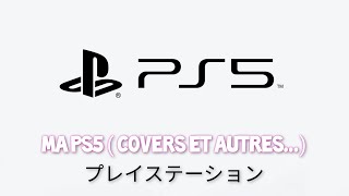 Ma PS5  covers et autres [upl. by Halette]