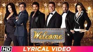 Welcome  Title Track  Lyrical Video  Nana Patekar  Anil Kapoor  Akshay Kumar  Katrina Kaif [upl. by Wong]