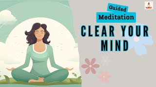 Clear Your Mind 10 Minute Mindfulness Meditation  Daily Meditation [upl. by Novyart]