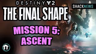 Mission 5 Ascent Walkthrough  Destiny 2 The Final Shape [upl. by Irami]