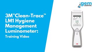 3M™CleanTrace™ LM1 Hygiene Management Luminometer Training Video  Gem Scientific [upl. by Eseuqram464]