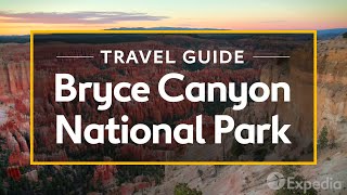 Bryce Canyon National Park Travel Guide I Expedia [upl. by Guinn]