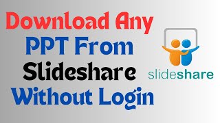 Download ppt from slideshare without login  Slideshare ppt download in mobile  Slideshare [upl. by Marron693]