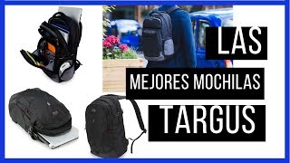 ✅ Las MEJORES MOCHILAS Targus las mejores MOCHIILAS reconocidas y resistentes y de BUENA CALIDAD [upl. by Retha]