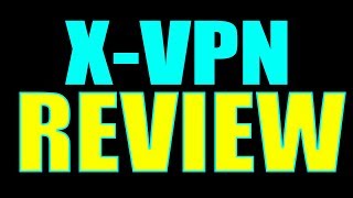 XVPN Review  Good or Not [upl. by Ttreve]