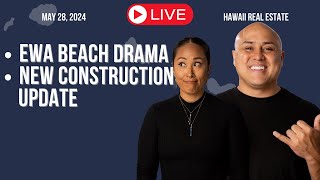 May 28 2024 Ewa Beach DRAMA New Construction Update LIVE Hawaii Real Estate [upl. by Greer]