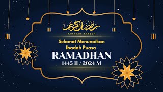 Video Ucapan Selamat Ramadhan 2024  part 1 [upl. by Yendahc599]