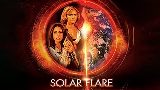 Solar Flare  Full Movie  Disaster Movies  Great Action Movies [upl. by Fulks622]