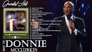 Best Playlist Of Donnie McClurkin Gospel Songs 2022  Most Popular Donnie McClurkin Songs [upl. by Radu]