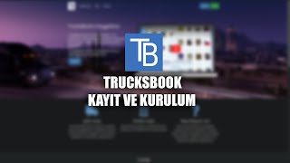 TRUCKSBOOK KAYIT VE KURULUM YAPMA 2020 [upl. by Novat688]