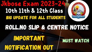 Jkbose 10th 11th 12th Class  Admit Cards amp Centre Notice Important Video [upl. by Jarietta]