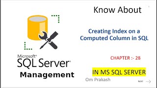 Creating Index on a Computed Column Chapter 28 [upl. by Jerrol20]