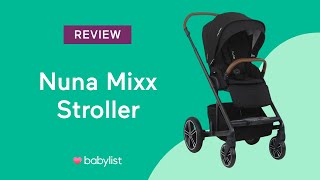 Nuna Mixx Stroller Review  Babylist [upl. by Keldon959]