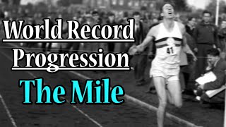 World Record Progression The Mile [upl. by Richia]