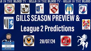 GITBTV Gills Season Preview amp League 2 Predictions 280724 [upl. by Norab]