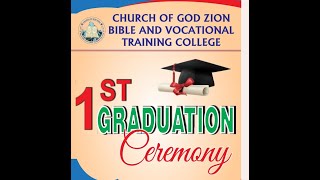 CHURCH OF GOD ZION BBLE AND VOCATIONAL TRAINING COLLEGE  1ST GRADUATION CEREMONY [upl. by Alyworth391]