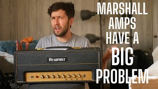 Marshall Amps Have A Big Problem [upl. by Wichman]