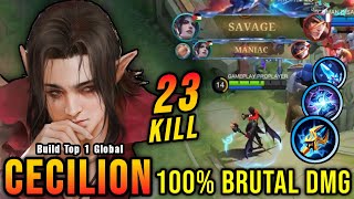 SAVAGE  23 Kills 100 Brutal DMG Cecilion One Shot Delete  Build Top 1 Global Cecilion  MLBB [upl. by Jablon]