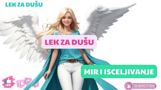 😇 Lek za dušu 🩷 Mir i isceljivanje 🍀💛🙏 [upl. by Rovner]