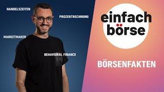 Börsenfakten – Wissenswertes rund um den Handel an der Börse [upl. by Love194]