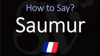 How to Pronounce Saumur French Town amp Loire Wine Pronunciation [upl. by Bathsheb692]