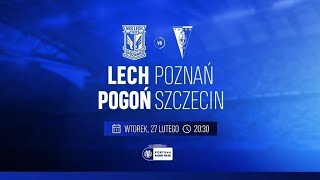 Lech Poznań  Pogoń Szczecin  Ćwierćfinał Fortuna Pucharu Polski LIVE [upl. by Issirk]