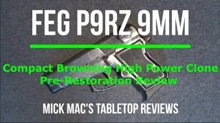 FEG P9RZ 9MM Tabletop Review  Episode 202410 [upl. by Sharona]