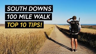 Top 10 tips for hiking 100 miles on the South Downs Way [upl. by Dor260]