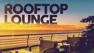 ROOFTOP LOUNGE 2023 [upl. by Marcela769]