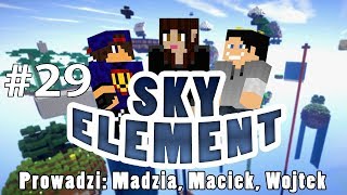 Sky Element 29  Zalewamy Olewamy w Gamerspace Undecided [upl. by Nivac]