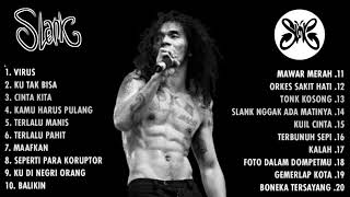 SLANK FULL ALBUM  KOLEKSI LAGU TERBAIK SLANK  LAGU TERPOPULER SEPANJANG MASA [upl. by Jordans]