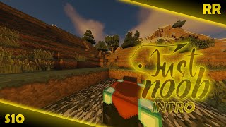 RR JustNoob S10  Intro [upl. by Ymeraj324]