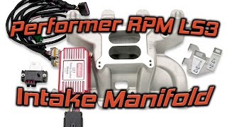 Edelbrock Performer RPM LS3 Intake Manifold [upl. by Biegel]