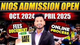 NIOS Admission Open October 2024 amp April 2025  On Demand Exam  Last Date  Online Process  Fees [upl. by Eeleimaj]